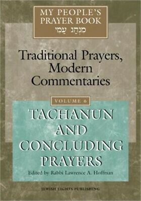 Traditional prayers, modern commentaries vol. 6: Tachanun and concluding prayers